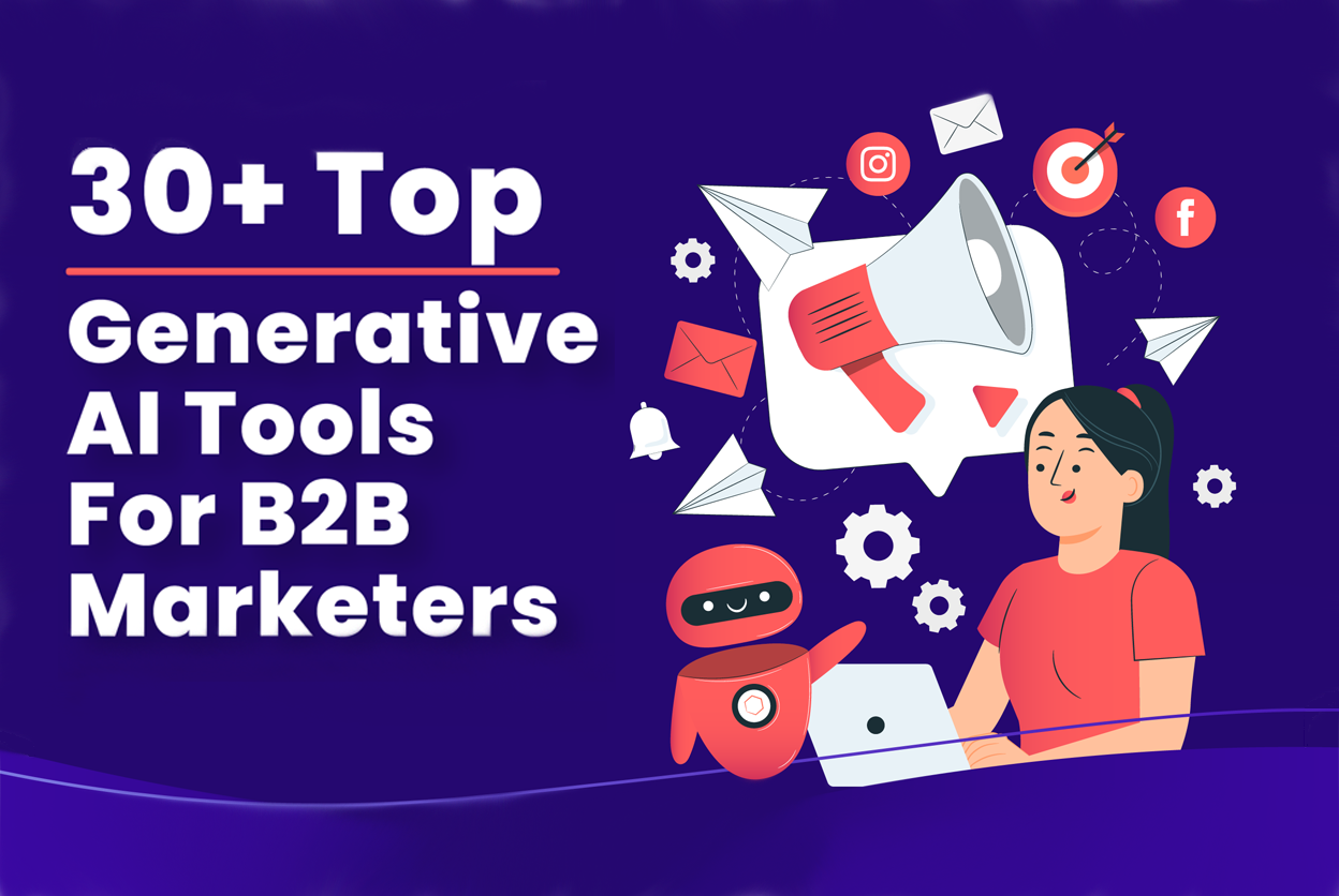 30+ Top Generative AI Tools For B2B Marketers infographic featured image