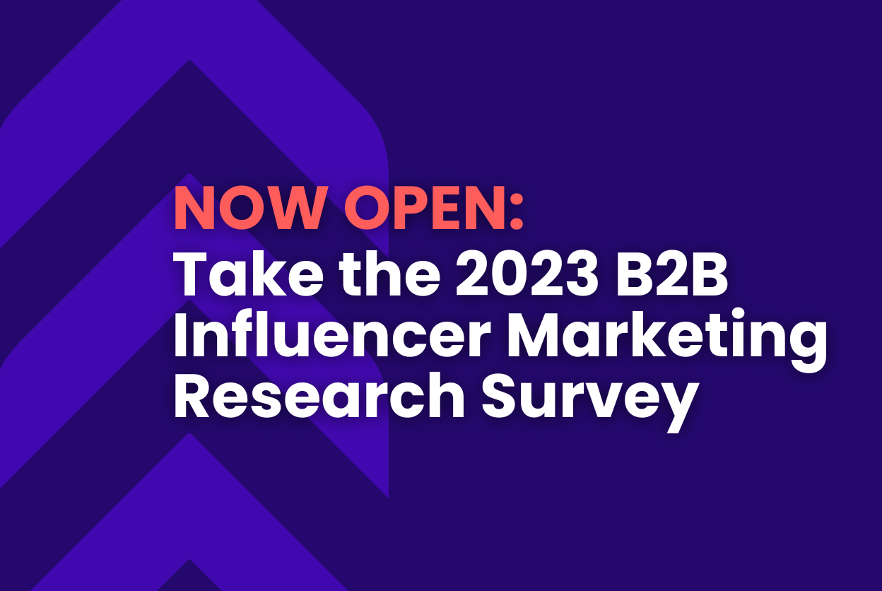 Shape the Future of B2B Influencer Marketing: Participate in the 2023 ...