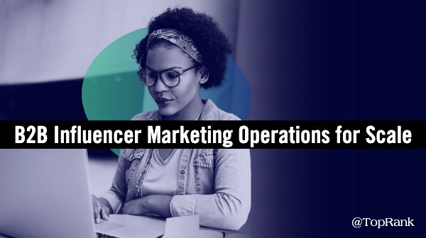 B2B Influencer Marketing Operations