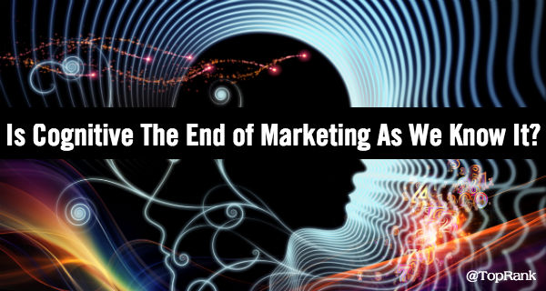Cognitive Marketing
