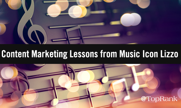 Content Marketing Lessons from Lizzo