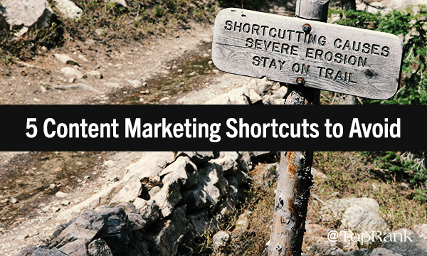Content Marketing Shortcuts to Avoid