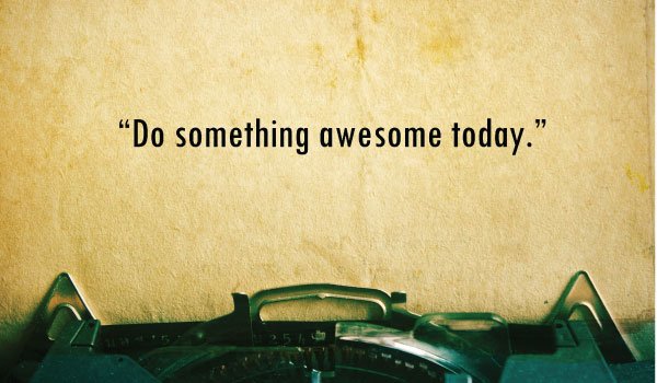 do-something-awesome-today