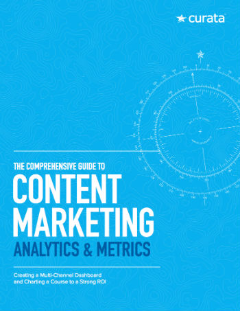 Comprehensive Guide to Marketing Analytics and Metrics Curata