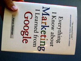 Everything I Know About Marketing I Learned from Google