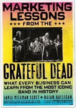 Marketing Lessons from the Grateful Dead