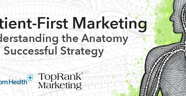 [eBook] Patient-Focused Marketing: Understanding the Anatomy of a Successful Strategy