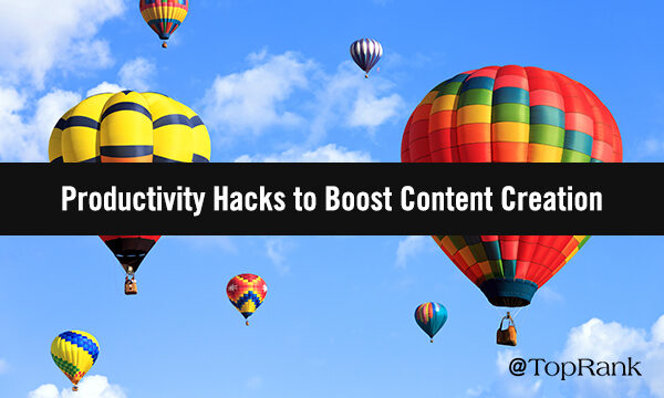 5 Productivity Hacks to Bring Content Creation From Failing to Flying High