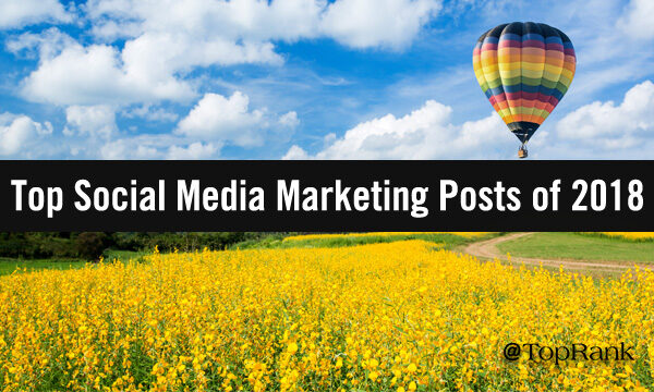 Our Top 10 Social Media Marketing Posts of 2018
