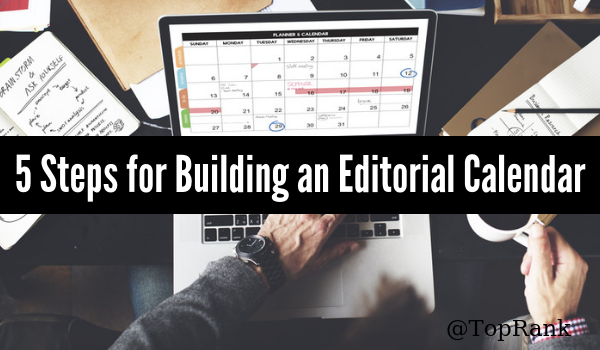 Content Marketing Planning: How to Build Your Editorial Calendar