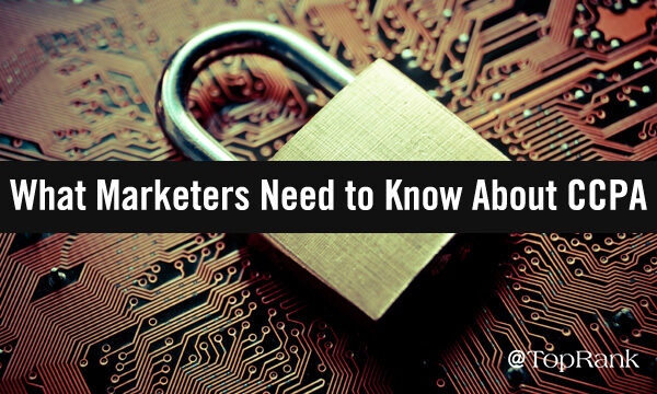 Why California’s New Data Privacy Law Matters to Marketers Everywhere