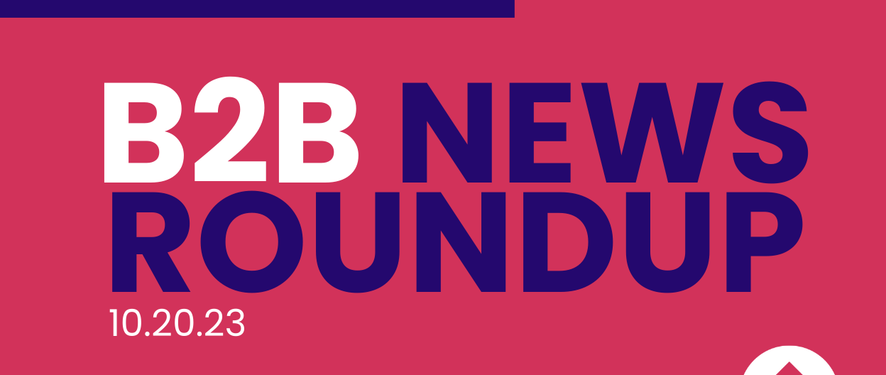 Elevate B2B Marketing News Weekly Roundup: B2B Content Marketing Study, Top Enterprise Ad Priorities & Creativity’s Rising Brand Role