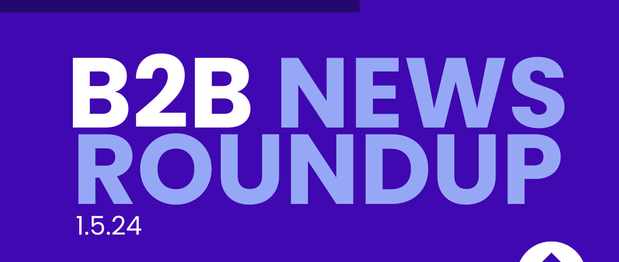 Elevate B2B Marketing News Weekly Roundup: B2B Becomes More Complex, LinkedIn Benefits From X Exodus, & New Google Ads Shifts