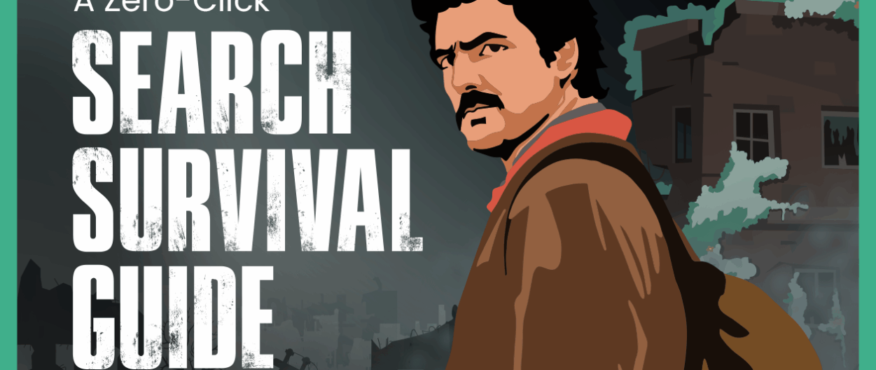Welcome the SEO Apocalypse: A Zero-Click Search Survival Guide
