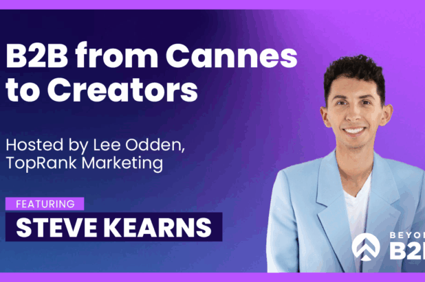 Beyond B2B 5: From Cannes to Creators with Steve Kearns at LinkedIn