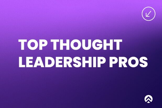 29 Top B2B Thought Leadership Practitioners and Experts to Follow