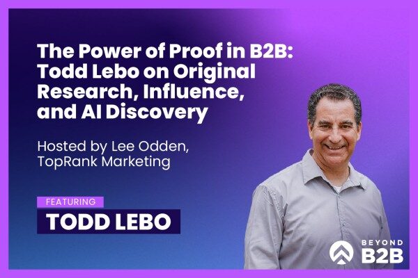 Beyond B2B 13: How Data-Driven Thought Leadership Drives B2B Impact with Todd Lebo