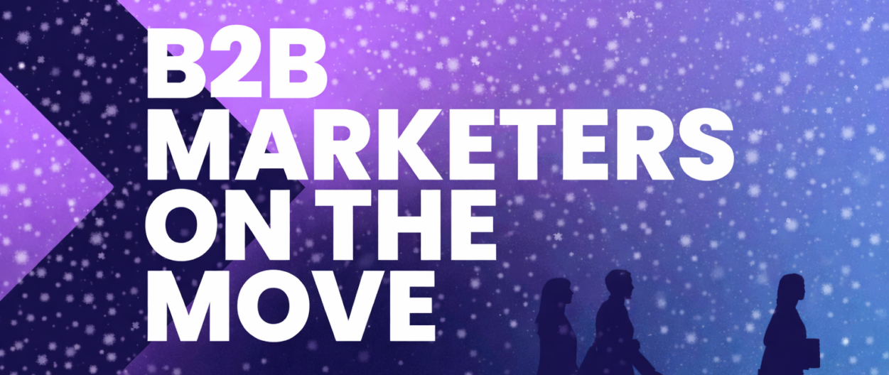 All New Winter 2026 Edition: 50 B2B Marketers on the Move