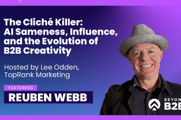 Beyond B2B 21: Reuben Webb on Creativity in B2B Marketing