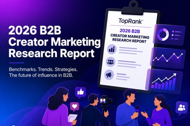 2026 B2B Creator Marketing Research Report – Early Access